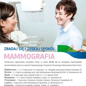 ZAPRASZAMY NA BEZPŁATNĄ MAMMOGRAFIĘ ZAPRASZAMY NA BEZPŁATNĄ MAMMOGRAFIĘ