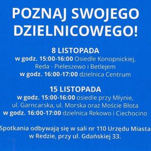 ZAPRASZAMY NA SPOTKANIA Z DZIELNICOWYM ZAPRASZAMY NA SPOTKANIA Z DZIELNICOWYM