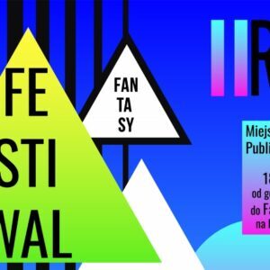 Za nami FESTIWAL FANTASY Za nami FESTIWAL FANTASY