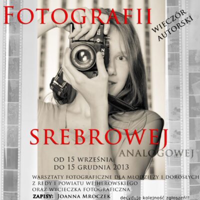 Warsztaty czarno – białej fotografii srebrowej