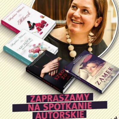 Zapraszamy na spotkanie autorskie z Magdaleną Witkiewicz