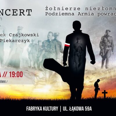 Zapraszamy na koncert wokalno – gitarowy „Podziemna Armia Powraca”