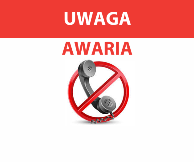 Uwaga! Awaria centrali telefonicznej Uwaga! Awaria centrali telefonicznej