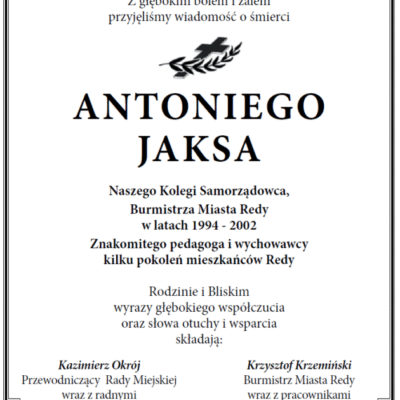 Z przykrością informujemy o odejściu Włodarza Miasta Pana Antoniego Jaksa