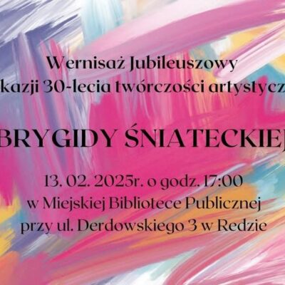 Mbp Wernisaż Jubileuszowy Z Okazji 30 Lecia Twórczości Artystycznej Brygidy Śniateckiej 13.02.2025 Fot Michał Kaczmarek 1