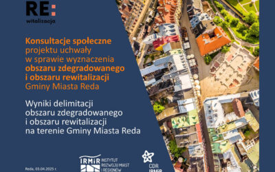 Konsultacje społeczne projektu uchwały w sprawie wyznaczenia obszaru zdegradowanego i obszaru rewitalizacji na terenie Gminy Miasto Reda