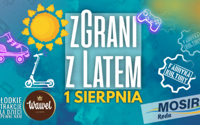 zGrani z Latem już w piątek – dzień pełen atrakcji